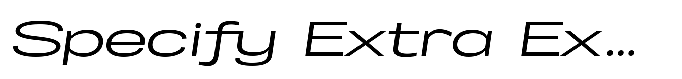 Specify Extra Expanded Medium Italic